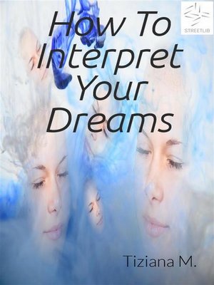 cover image of How to interpret your dreams